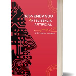 Desvendando a Inteligência Artificial" A inteligência artificial vai substituir os humanos?