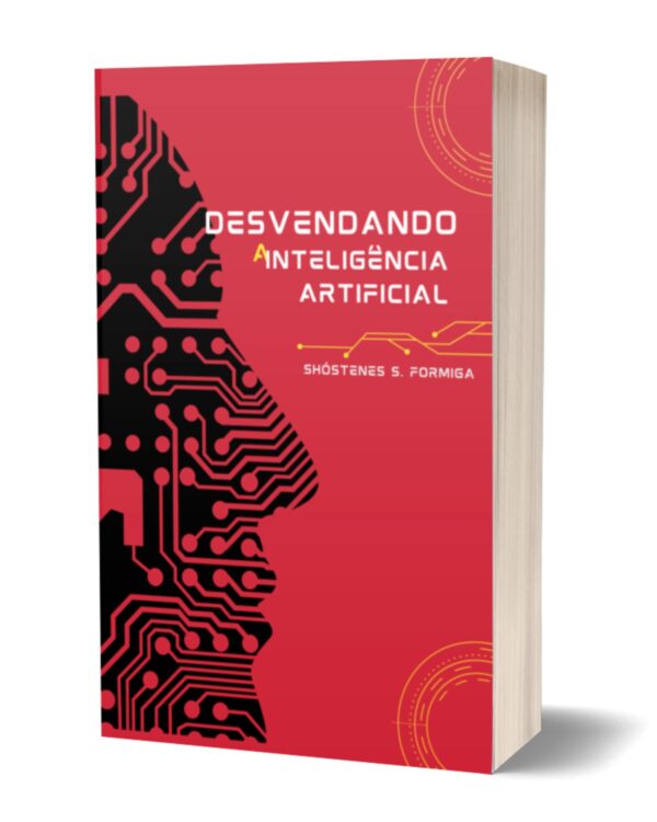Desvendando a Inteligência Artificial" A inteligência artificial vai substituir os humanos?