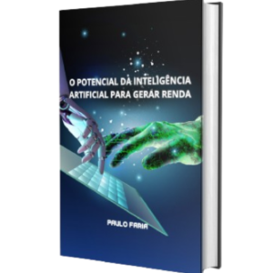 O Potencial da Inteligência Artificial para Gerar Renda